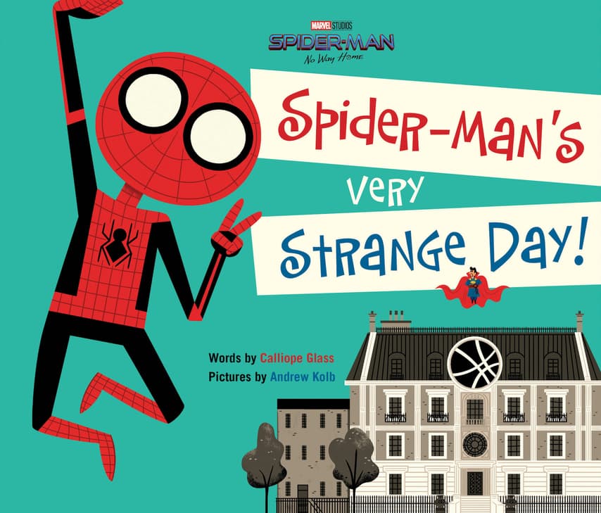 Spider-Man: No Way Home: Spider-Man’s Very Strange Day!