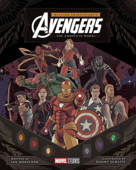 William Shakespeare’s Avengers: The Complete Works