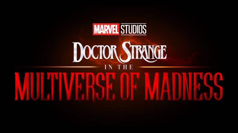 Marvel Studios - Doctor Strange in the Multiverse of Madness