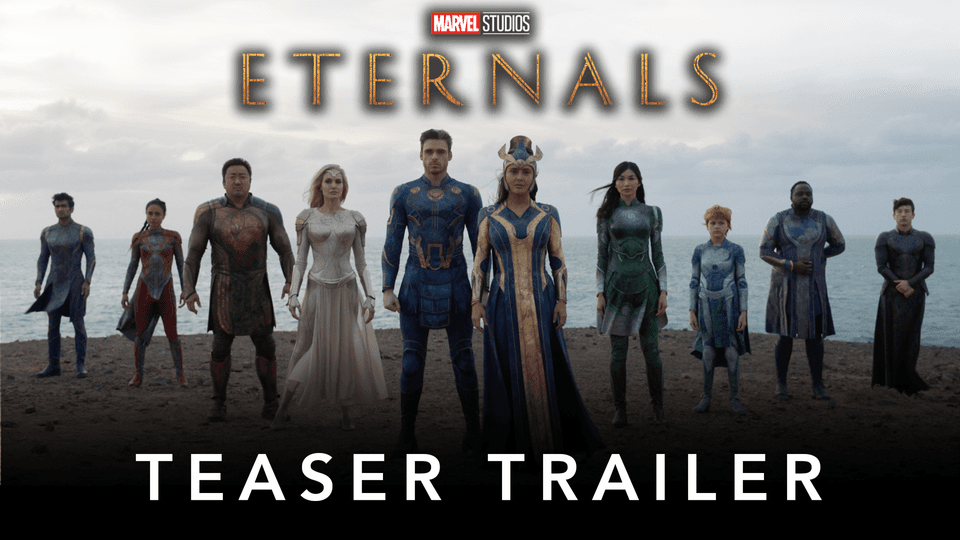 Eternals' Teaser Trailer Offers First Look at New Group of Immortal Heroes  | Marvel