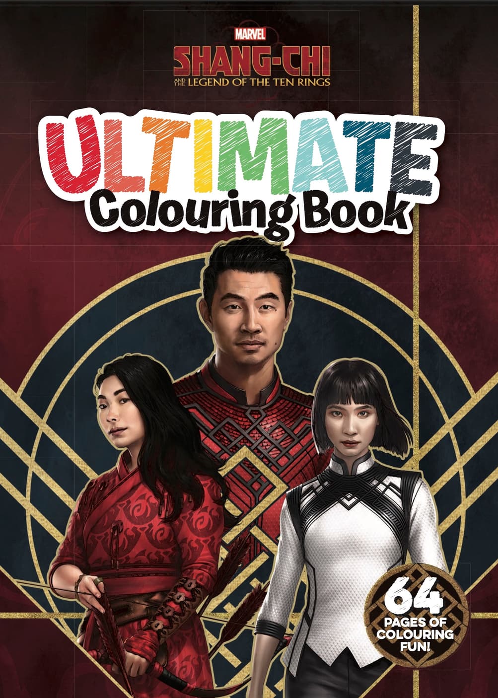 SHANG-CHI AND THE LEGEND OF THE TEN RINGS: ULTIMATE COLOURING BOOK