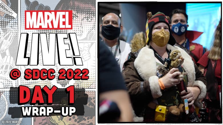 Marvel's SDCC 2022 Day 1 Recap