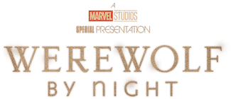 Marvel Studios' Werewolf By Night TV Show Logo